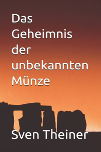 Das Geheimnis der unbekannten Münze