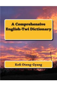Comprehensive English-Twi Dictionary