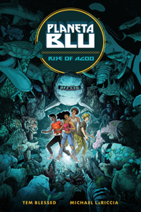 Planeta Blu Volume 1: Rise of Agoo