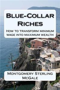 Blue-Collar Riches