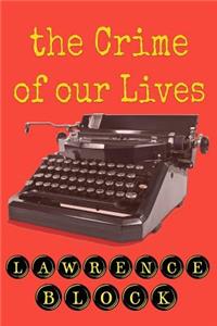 Crime of Our Lives