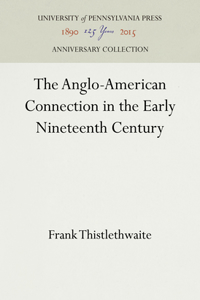 Anglo-American Connection in the Early Nineteenth Century