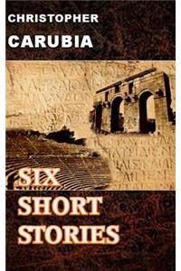 Six Short Stories