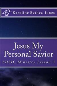 Jesus My Personal Savior