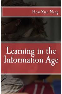 Learning in the Information Age