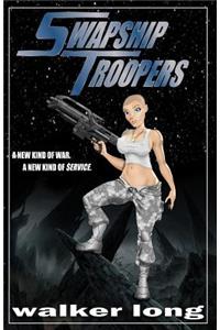 Swapship Troopers