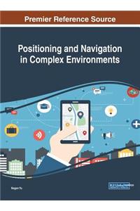 Positioning and Navigation in Complex Environments