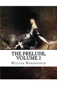 The Prelude, Volume 2