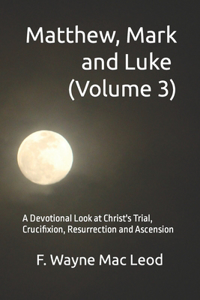 Matthew, Mark and Luke (Volume 3)