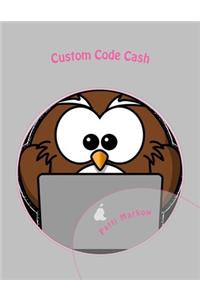 Custom Code Cash