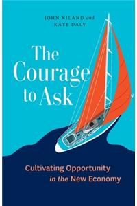 The Courage to Ask