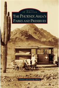Phoenix Area's Parks and Preserves