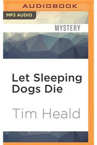 Let Sleeping Dogs Die