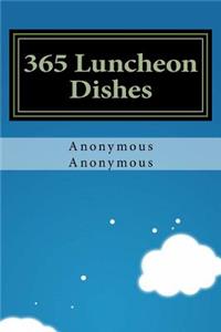 365 Luncheon Dishes