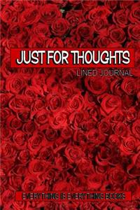 Just For Thoughts Soft Cover Lined Journal