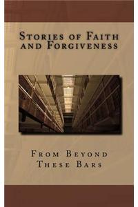 Stories of Faith and Forgiveness