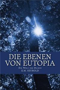 Die Ebenen von Eutopia
