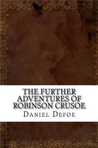 The Further Adventures of Robinson Crusoe