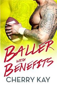 Baller With Benefits