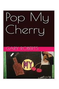 Pop My Cherry