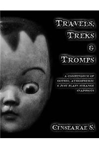 Travels, Treks & Tromps