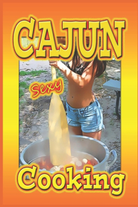 Cajun Sexy Cooking