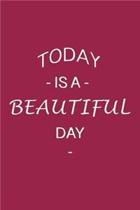 Today Is a Beautiful Day
