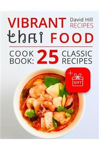 Vibrant recipes Thai food. Cookbook
