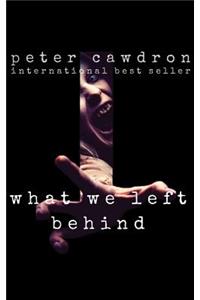What We Left Behind