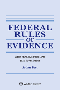 Federal Rules of Evidence with Practice Problems