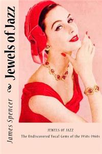 Jewels of Jazz: The Undiscovered Vocal Gems of the 1950s-1960s