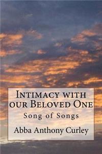 Intimacy with our Beloved One