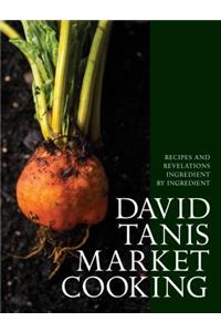 David Tanis Market Cooking