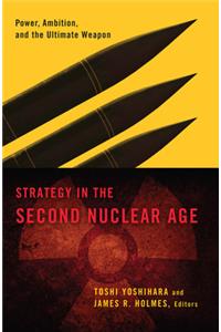 Strategy in the Second Nuclear Age