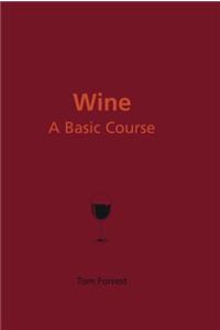 Wine: A Basic Course