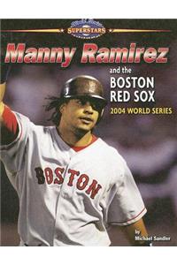 Manny Ramirez and the Boston Red Sox