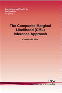 Composite Marginal Likelihood (CML) Inference Approach with Applications to Discrete and Mixed Dependent Variable Models