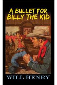 A Bullet for Billy the Kid