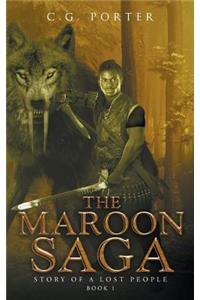 The Maroon Saga