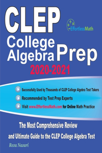 CLEP College Algebra Prep 2020-2021