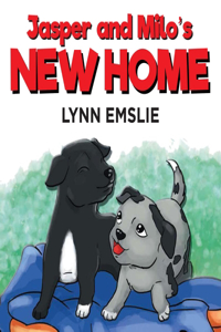 Jasper and Milo's New Home