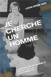 Je Cherche Un Homme