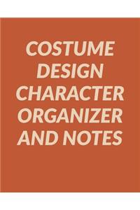 Costume Design Character Organizer and Notes