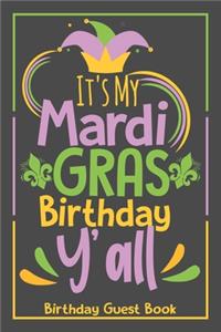 It's My Mardi Gras Birthday Y'all Birthday Guest Book