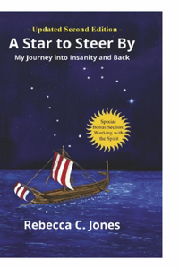 Star to Steer By, Second Edition: My Journey Into Insanity and Back