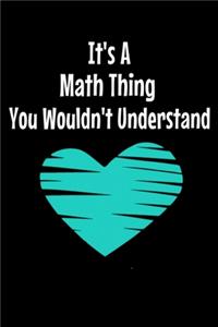 It's A Math Thing You Wouldn't Understand