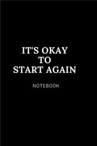 It's okay to start again NOTEBOOK