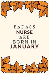 Badass Nurse Are Born in January