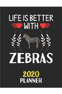 Life Is Better With Zebras 2020 Planner