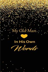 My old man in his own words